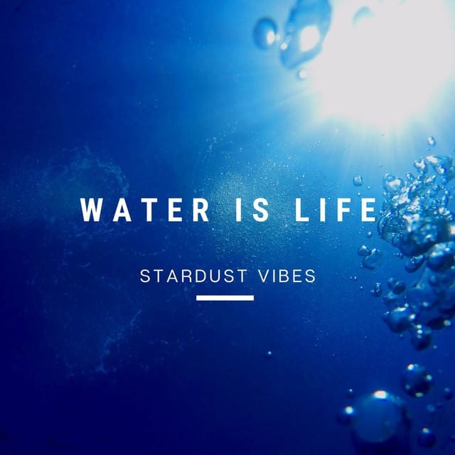 Water Is Life