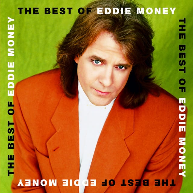 The Best Of Eddie Money