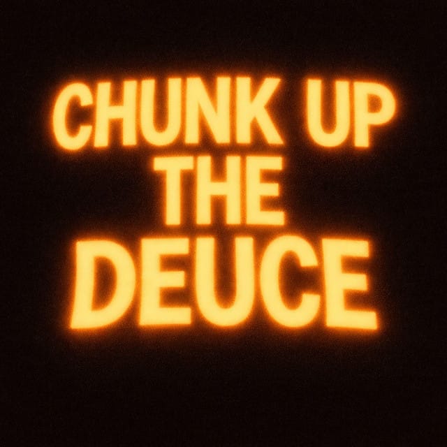 Chunk up the Deuce (Dubstep) - Single