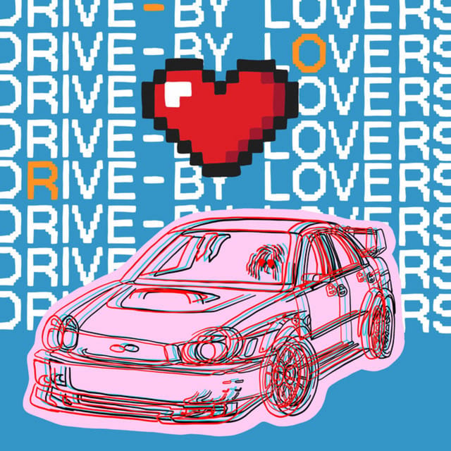 Drive By Lovers