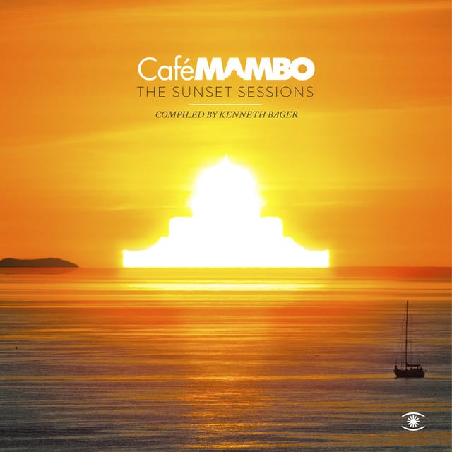Café Mambo: The Sunset Sessions