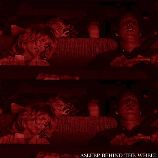 Asleep Behind the Wheel - Single