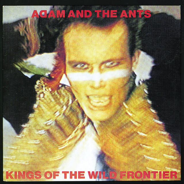 Kings of the Wild Frontier (Deluxe Edition) [Remastered]