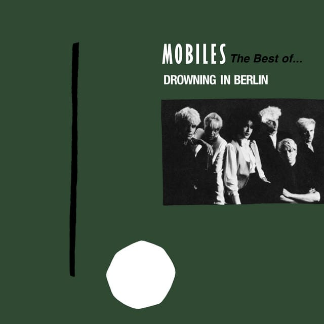 Drowning in Berlin: The Best Of