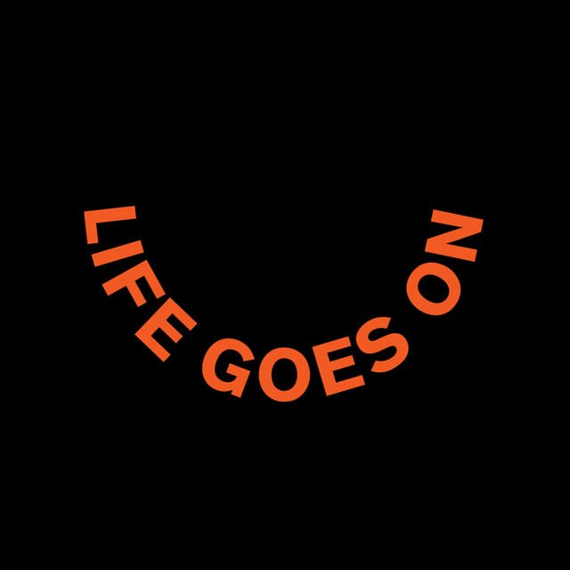 Life Goes On