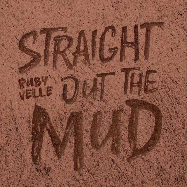 Straight Out The Mud