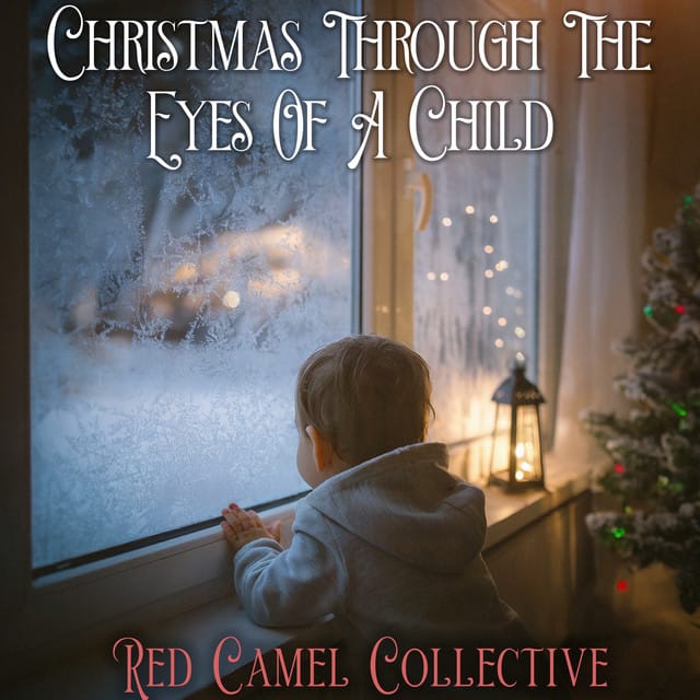Christmas Through the Eyes of a Child