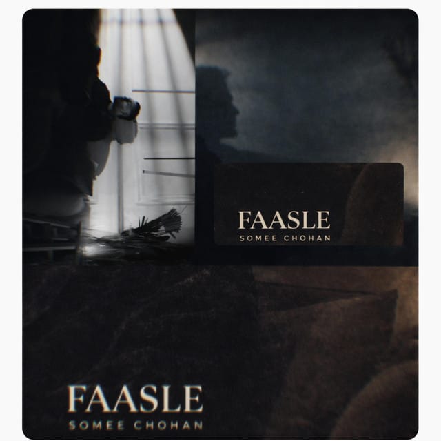 Faasle (SOMEE CHOHAN) - Single