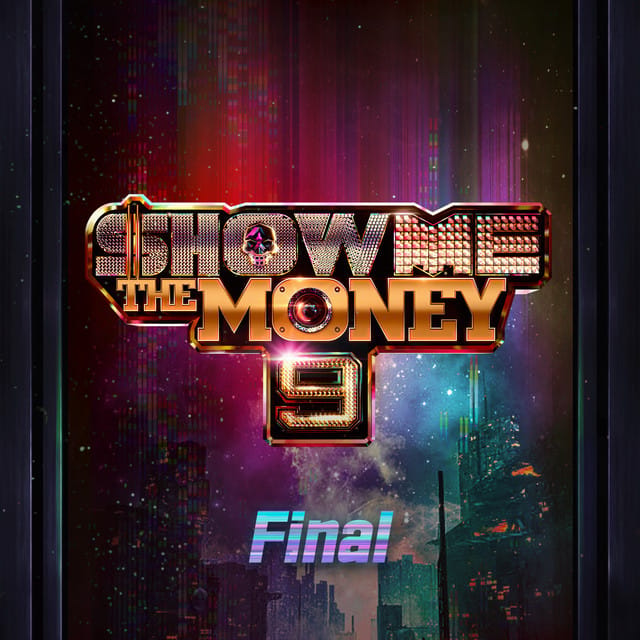 쇼미더머니 (Show Me The Money) 9 Final