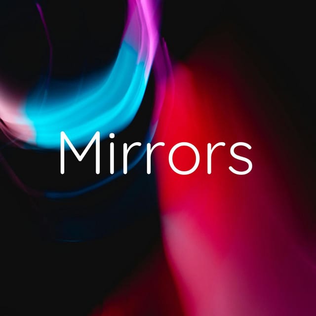 Mirrors