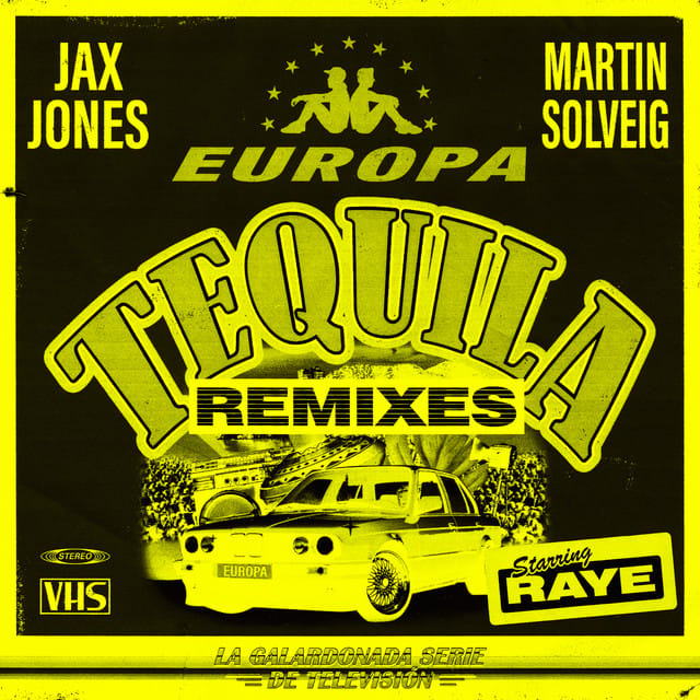 Tequila (Jax Jones & Martin Solveig Present Europa / Remixes)