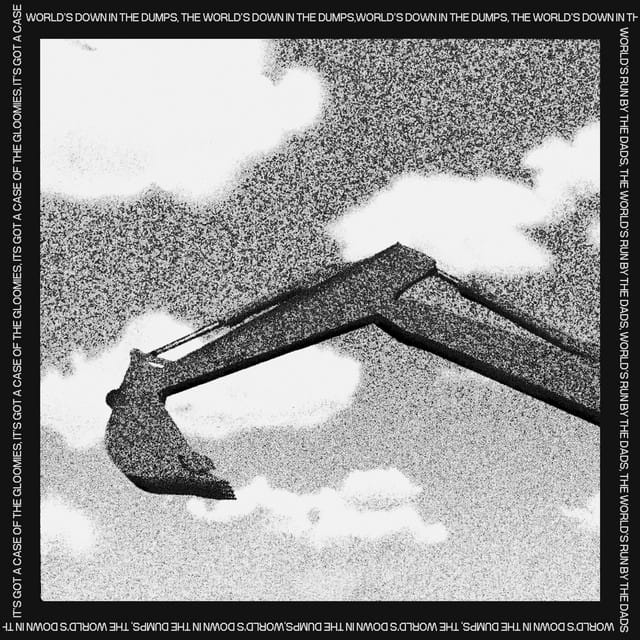 World Is Down In The Dumps - Single