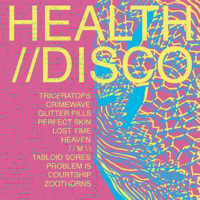 HEALTH//DISCO