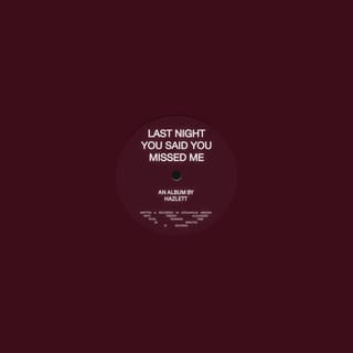 last night you said you missed me