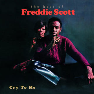Cry To Me-The Best Of Freddie Scott
