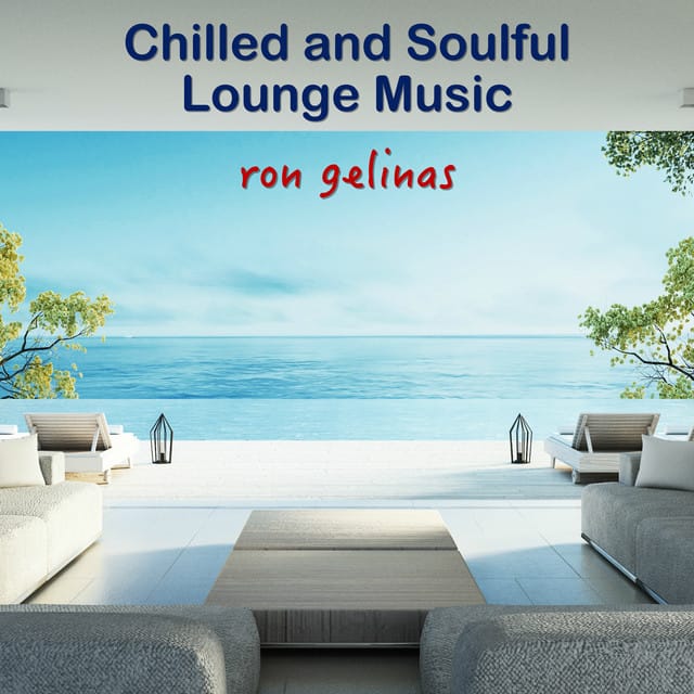 Chilled and Soulful Lounge Music