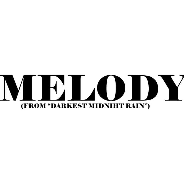 Melody (Instrumental) [From "Darkest Midnight Rain"]