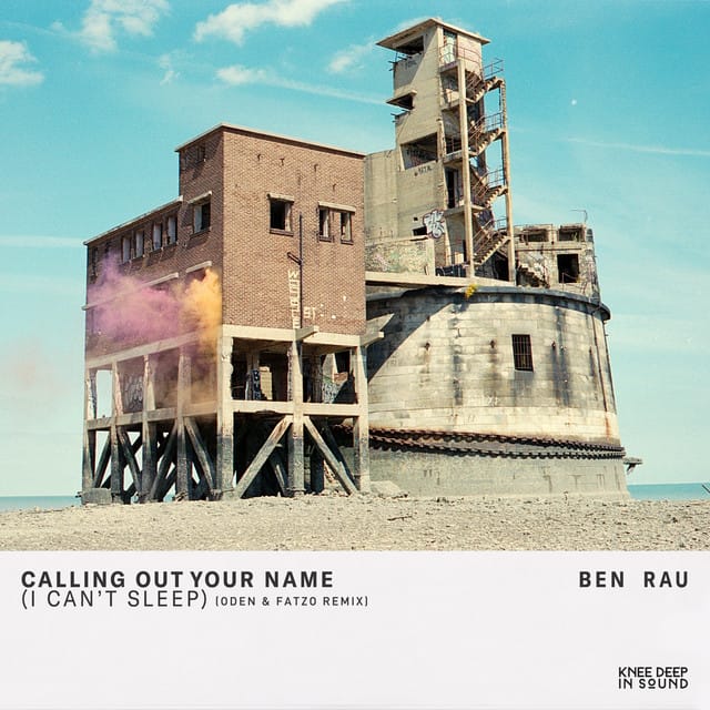 Calling Out Your Name (I Can't Sleep) [Oden & Fatzo Remix]