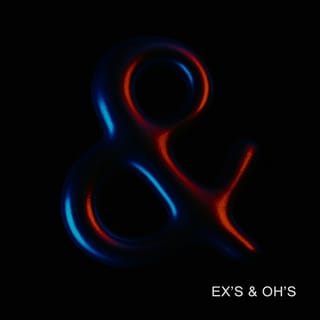 Ex's & Oh's