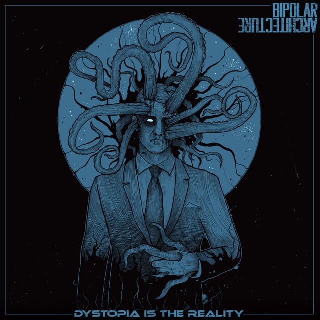 Dystopia is the Reality - Single