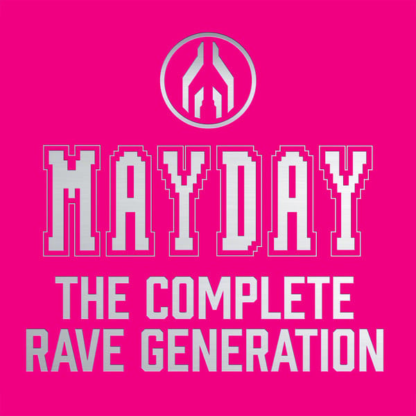 Mayday - The Complete Rave Generation