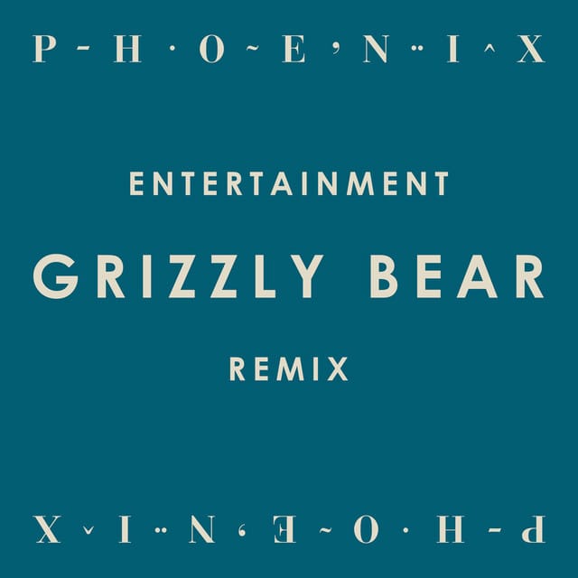 Entertainment (C. Bear of Grizzly Bear Remix)