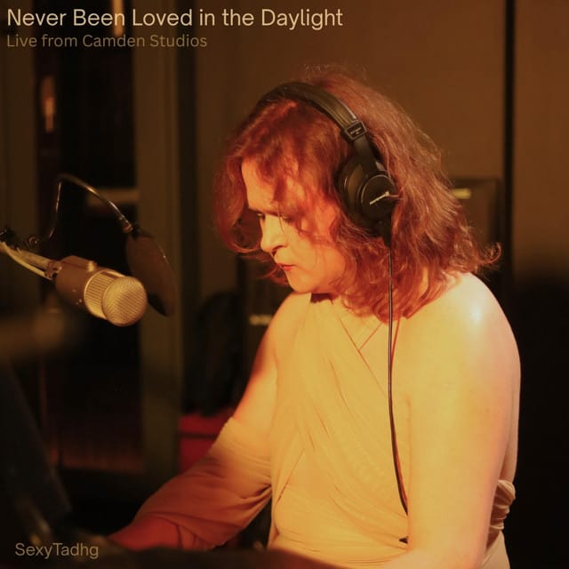 Never Been Loved in the Daylight