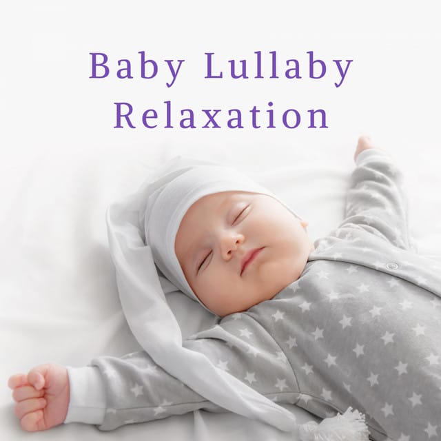 Baby Lullaby Relaxation