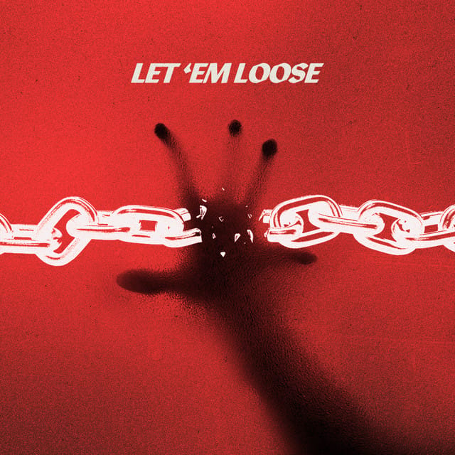 Let 'Em Loose - Single