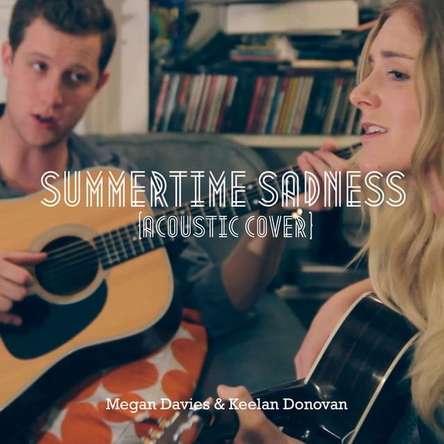 Summertime Sadness (Acoustic Cover)