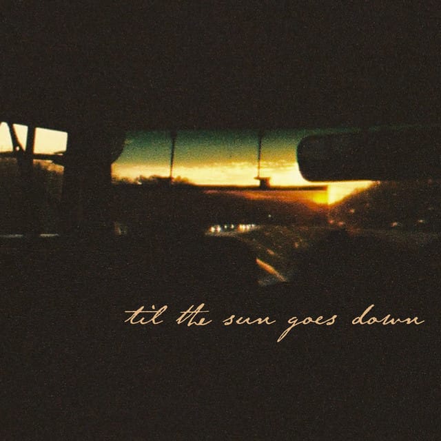 Til The Sun Goes Down - EP
