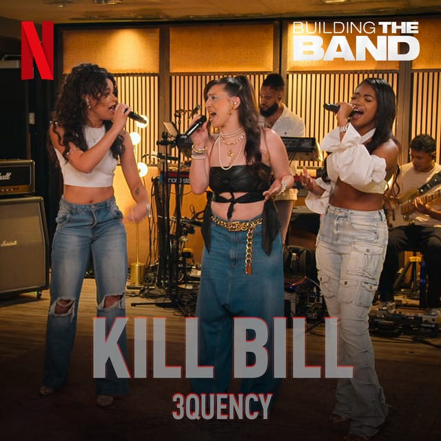 Kill Bill (from the Netflix Series "Building The Band") [Live]