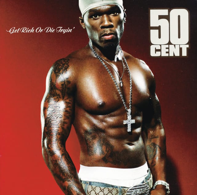 Get Rich Or Die Tryin'