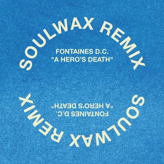 A Hero's Death (Soulwax Remix) - Single