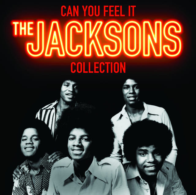 Can You Feel It: The Jacksons Collection