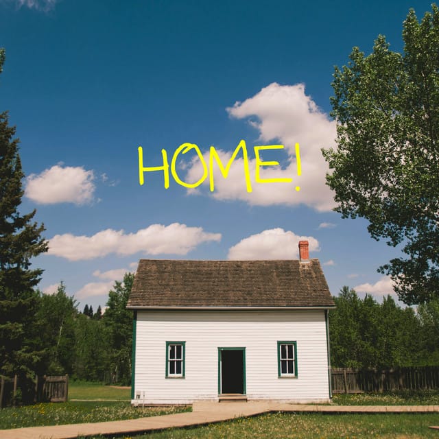 HOME!