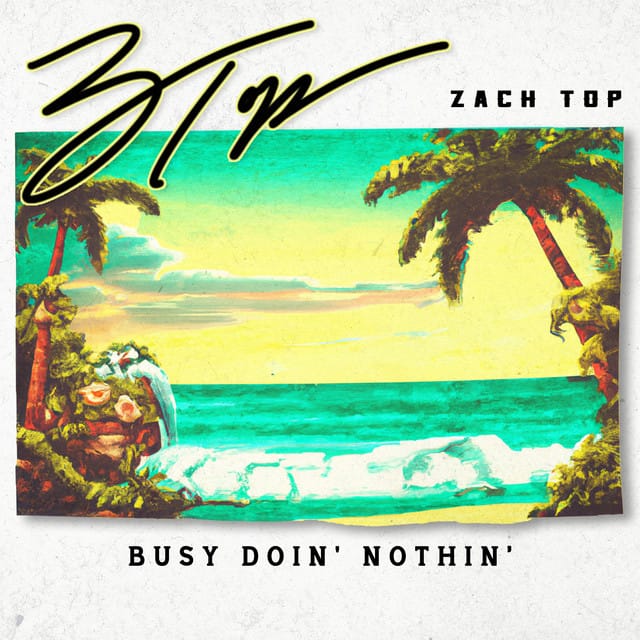 Busy Doin’ Nothin’