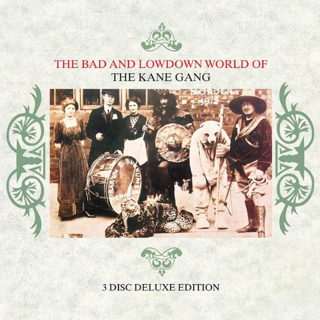 The Bad and Lowdown World of the Kane Gang