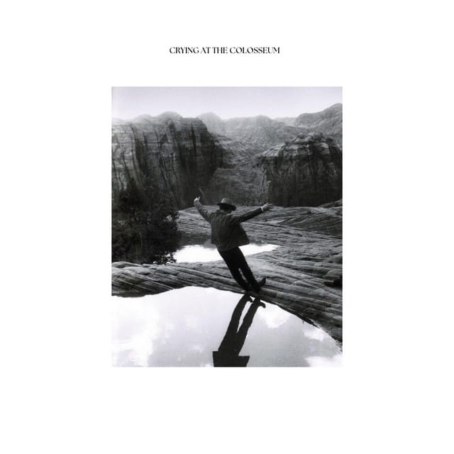 Crying At The Colosseum - Single