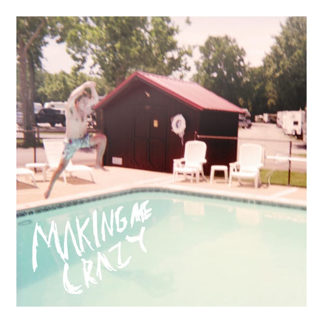 Making Me Crazy - Single