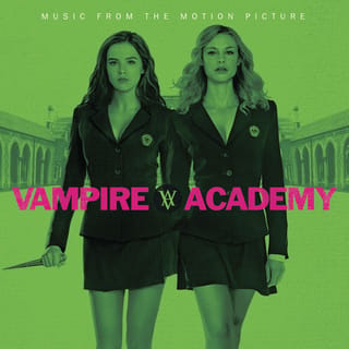 Vampire Academy (Music From The Motion Picture)