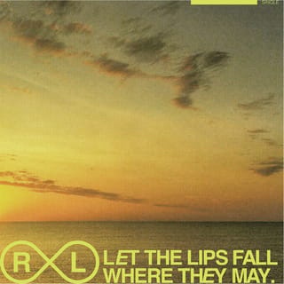 Let the Lips Fall Where They May