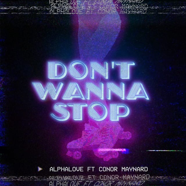 Don’t Wanna Stop
