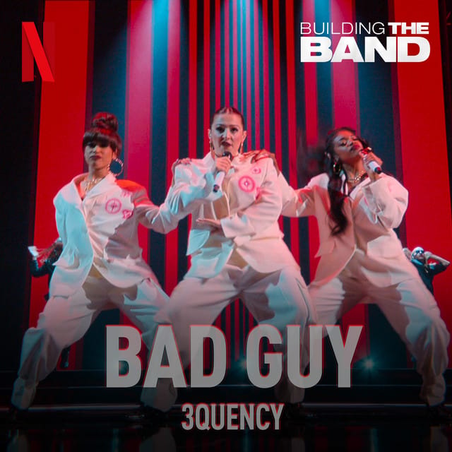 Bad Guy (from the Netflix Series "Building the Band") [Live]