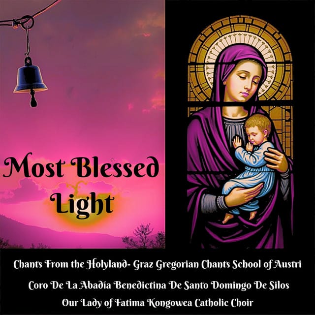 Most Blessed Light