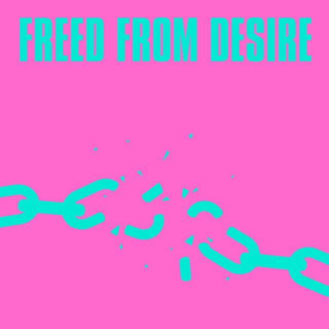 Freed From Desire (Jen Payne & CAMPS Remix)