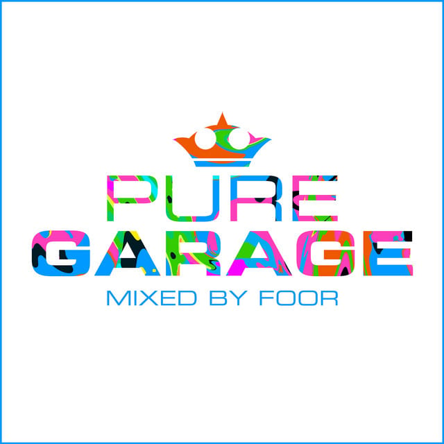 Pure Garage - Mixed by Foor