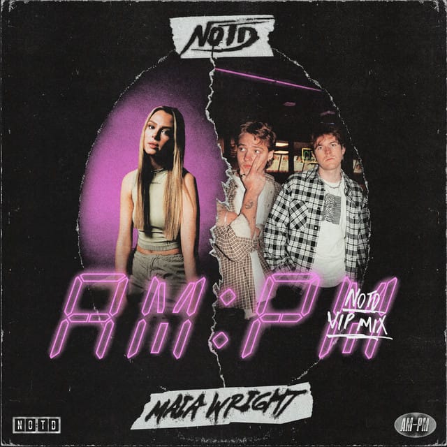 AM:PM (NOTD VIP mix)