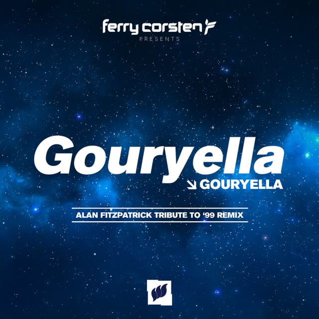 Gouryella (Alan Fitzpatrick "Tribute To '99" Remix)