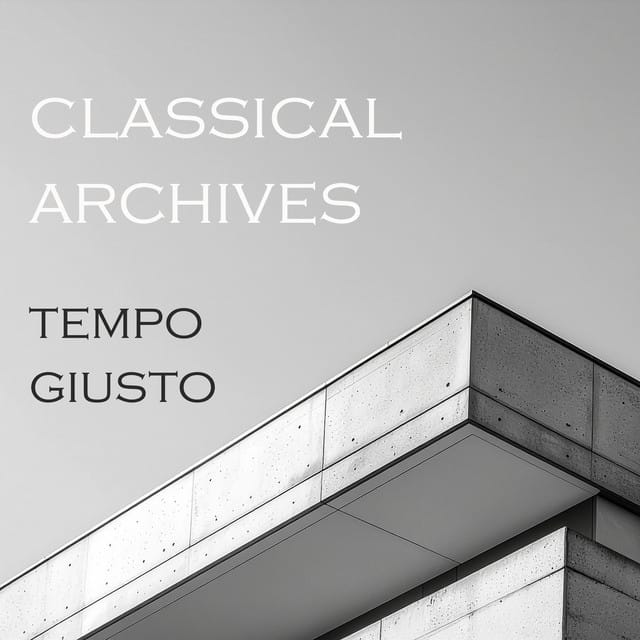 "Classical Archives: Tempo giusto"